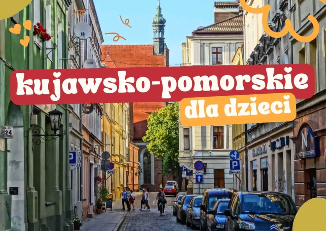 Kujawsko-Pomorskie: Odkryj sekrety regionu! Toruń, Bydgoszcz i nie tylko
